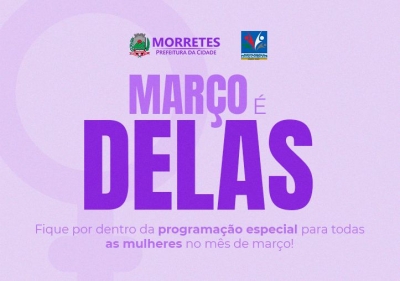 Prefeitura de Morretes promove ações especiais em celebração ao Mês da Mulher