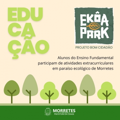 Alunos do Ensino Fundamental recebem atividades extracurriculares no Ekôa Park
