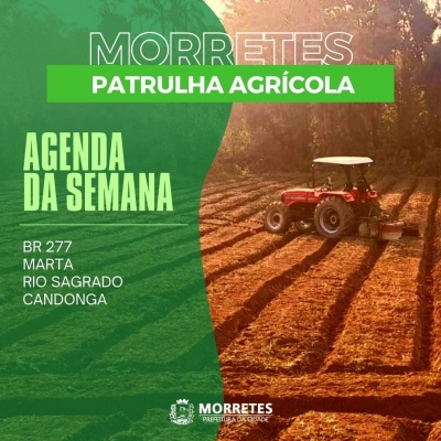 Secretaria Municipal de Agricultura informa agenda da semana da patrulha agrícola