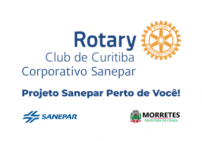 Rotary Club de Curitiba Corporativo Sanepar participa do evento “Sanepar Perto de Você”