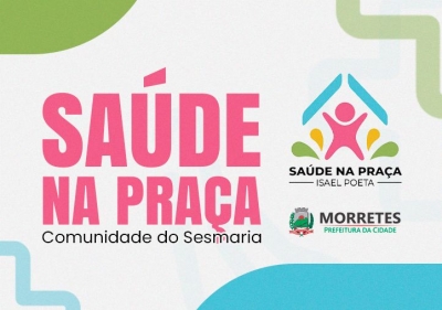 Prefeitura de Morretes realiza ação de saúde no bairro Sesmaria nesta sexta-feira (17)