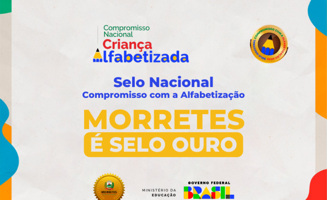 Morretes Conquista O Selo Ouro No Compromisso Com A Alfabetização