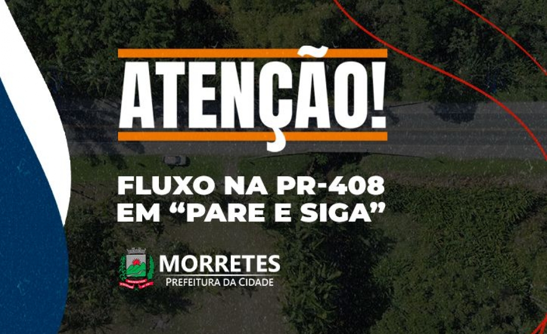 Fluxo de veículos ficará em “Pare e Siga” na PR-408, em Morretes