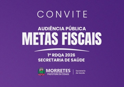 Audiência Pública de Metas Fiscais do 1º Quadrimestre de 2026 da Secretaria de Saúde