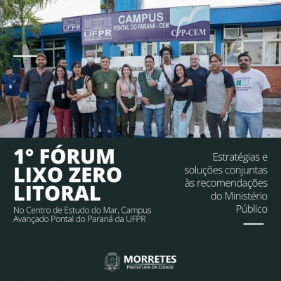 Prefeitura de Morretes participa do 1º Fórum Lixo Zero Litoral em Pontal do Paraná