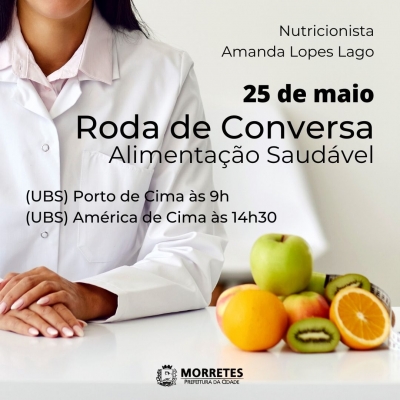 U B S do Porto de Cima e América de Baixo recebem roda de conversa com Nutricionista 