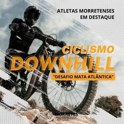 Atletas morretenses se destacam no ciclismo modalidade downhill