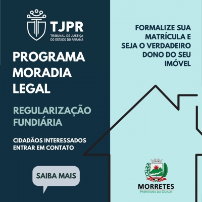 Prefeitura de Morretes, promove a campanha Moradia Legal