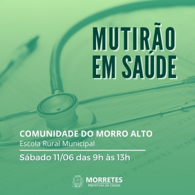Secretaria Municipal de Saúde promove mutirão da saúde na comunidade do Morro Alto