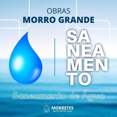 Inicio das obras de Saneamento de Água no Morro Grande na cidade de Morretes