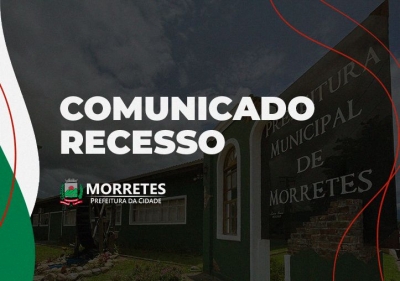 Prefeitura de Morretes entra em recesso administrativo nos dias 30 e 31 de outubro