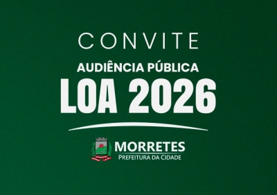 Morretes realiza Audiência Pública para apresentação da LOA 2026